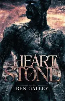 The Heart of Stone, Paperback/Ben Galley