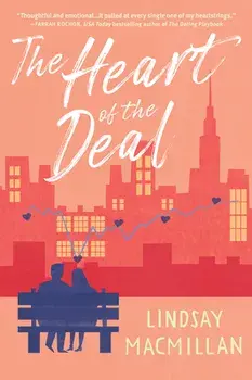 The Heart Of The Deal. A Novel, Paperback/Lindsay MacMillan