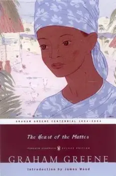The Heart of the Matter: (Penguin Classics Deluxe Edition), Paperback/Graham Greene