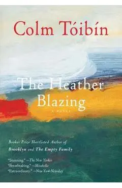 The Heather Blazing - Colm Toibin