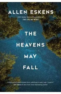 The Heavens May Fall - Allen Eskens
