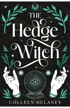 The Hedge Witch - Colleen Delaney