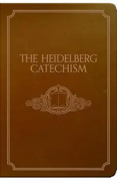 The Heidelberg Catechism - Banner Of Truth