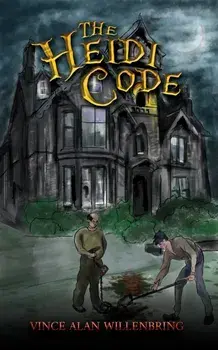 The Heidi Code, Paperback/Vince Alan Willenbring