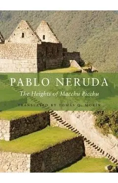 The Heights of Macchu Picchu - Pablo Neruda