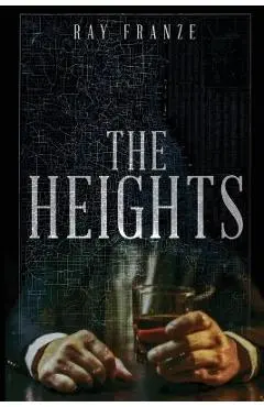 The Heights - Ray Franze