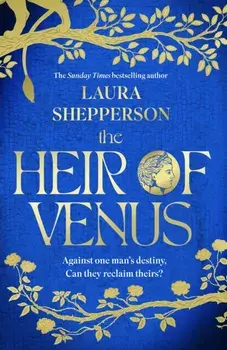 The Heir of Venus. The story of Aeneas as it's never been told before from the Sunday Times bestselling author of The Heroines, Hardback/Laura Shepperson