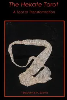 The Hekate Tarot: A Tool of Transformation, Paperback/Tinnekke Bebout
