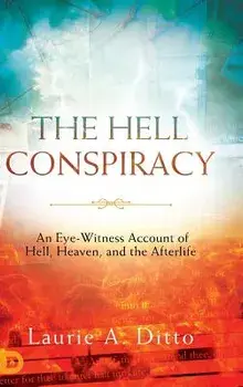 The Hell Conspiracy, Hardcover/Laura Ditto