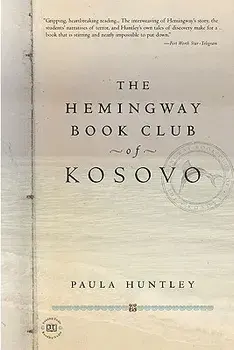 The Hemingway Book Club of Kosovo, Paperback/Paula Huntley