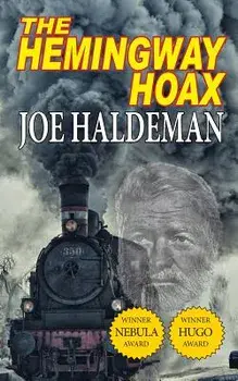 The Hemingway Hoax-Hugo and Nebula Winning Novella, Paperback/Joe Haldeman