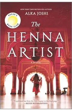 The Henna Artist - Alka Joshi