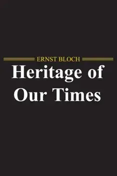 The Heritage of Our Times, Paperback/***