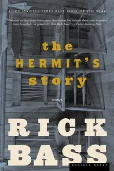 The Hermit's Story, Paperback/Rick Bass