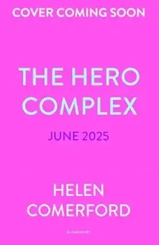 The Hero Complex, Paperback/Helen Comerford