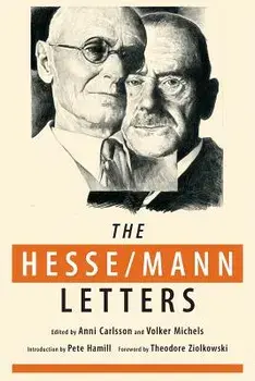 The Hesse-Mann Letters: The Correspondence of Hermann Hesse and Thomas Mann 1910-1955, Paperback/Hermann Hesse
