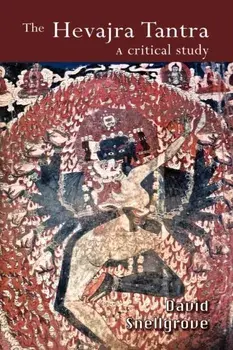 The Hevajra Tantra: A Critical Study, Paperback/David Snellgrove