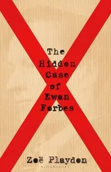 The Hidden Case of Ewan Forbes. The Transgender Trial that Threatened to Upend the British Establishment, Paperback/Playdon Zoe Playdon