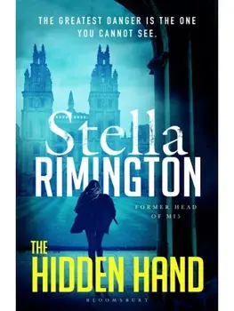 The Hidden Hand. 'Brings true authenticity' Irish Independent, Paperback/Dame Stella Rimington