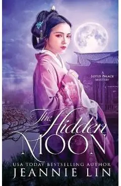 The Hidden Moon - Jeannie Lin