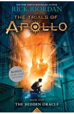 The Hidden Oracle (Trials of Apollo, Book One) - Rick Riordan