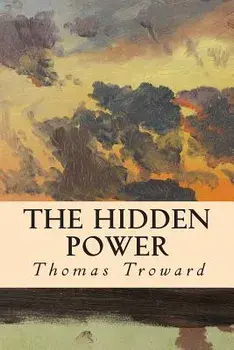 The Hidden Power, Paperback/Thomas Troward