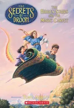 The Hidden Stairs and the Magic Carpet, Paperback/Tony Abbott