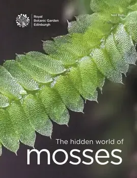 The Hidden World of Mosses, Hardback/***