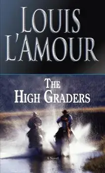 The High Graders, Paperback/Louis L'Amour