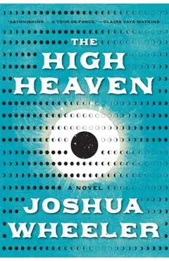 The High Heaven - Joshua Wheeler