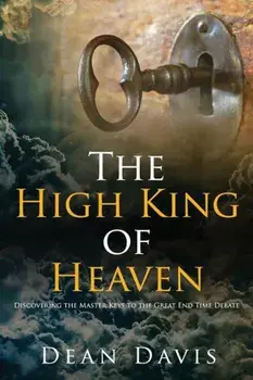 The High King of Heaven, Paperback/Dean Davis