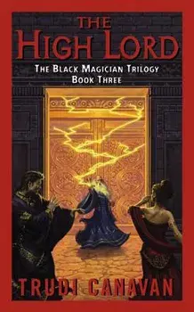 The High Lord: The Black Magician Trilogy Book 3/Trudi Canavan