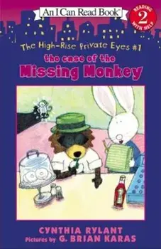 The High-Rise Private Eyes '1: The Case of the Missing Monkey, Paperback/Cynthia Rylant