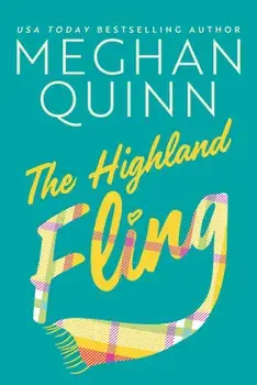 The Highland Fling, Paperback/Meghan Quinn