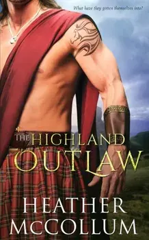 The Highland Outlaw, Paperback/Heather McCollum