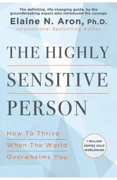 The Highly Sensitive Person - Elaine N. Aron
