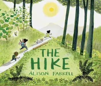 The Hike, Hardcover/Alison Farrell