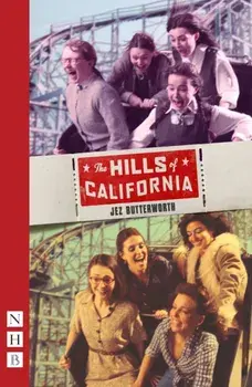 The Hills of California. New ed, Paperback/Jez Butterworth