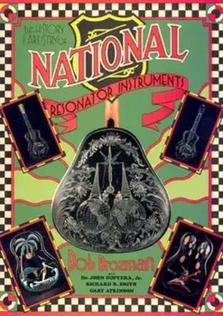 The History and Artistry of National Resonator Instruments: Vocal Selections, Paperback/Bob Brozman