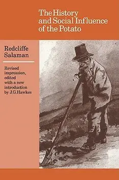 The History and Social Influence of the Potato, Paperback/Redcliffe Salaman