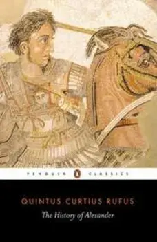 The History of Alexander, Paperback/Quintus Curtius Rufus