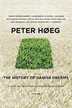 The History of Danish Dreams, Paperback/Peter Høeg