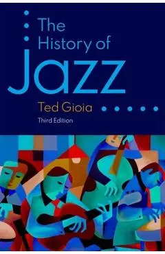 The History of Jazz - Ted Gioia