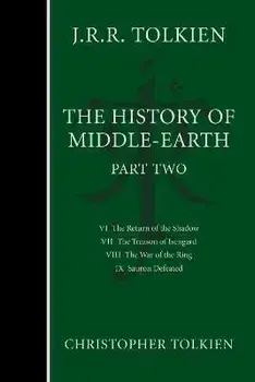 The History of Middle-Earth, Part Two, 2, Hardcover/Christopher Tolkien