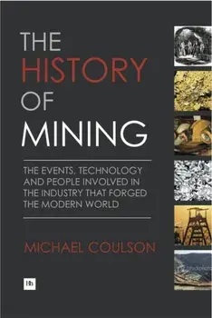 The History of Mining, Hardback/Michael Coulson