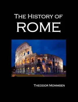 The History of Rome (Volumes 1-5), Paperback/Theodore Mommsen
