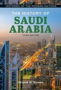 The History of Saudi Arabia. 3 ed, Hardback/***