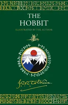 The Hobbit. Illustrated by the Author, Illustrated ed, Hardback/J. R. R. Tolkien