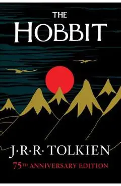 The Hobbit: Or There and Back Again - J. R. R. Tolkien