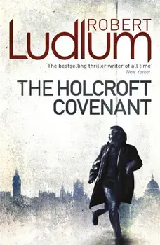 The Holcroft Covenant, Paperback/Robert Ludlum
